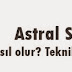 Astral Seyahat Teknikleri 2