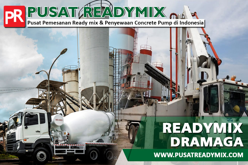 HARGA READY MIX DRAMAGA, JUAL BETON READY MIX DRAMAGA, HARGA BETON COR READY MIX DRAMAGA PER M3 2024