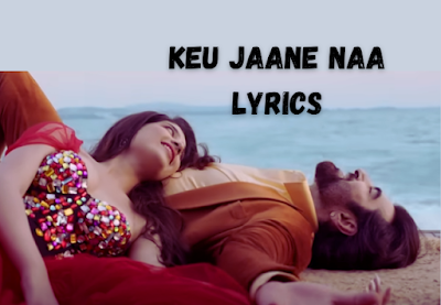 Keu Jaane Naa Lyrics (তোকে একা দেখার লুকিয়ে কি মজা lyrics) Arijit Singh - Raavan