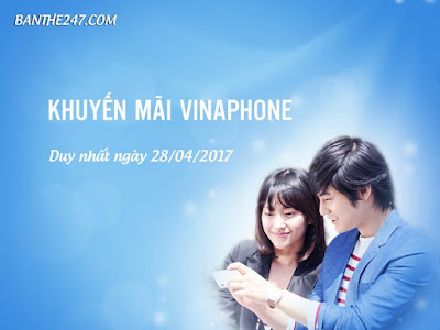 khuyen-mai-vinaphone-nap-the-ngay-28-4-2017