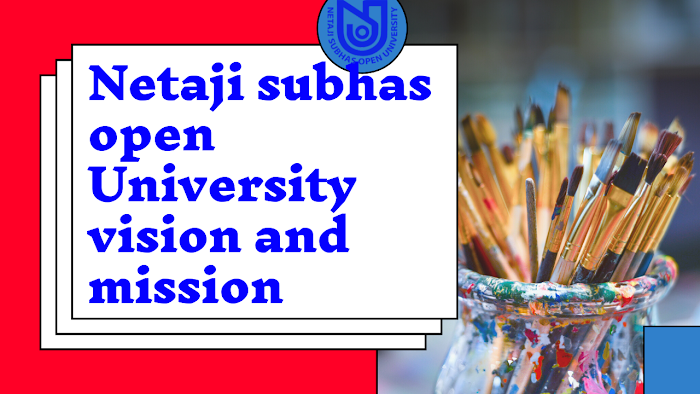 Netaji subhas open University vision and mission 