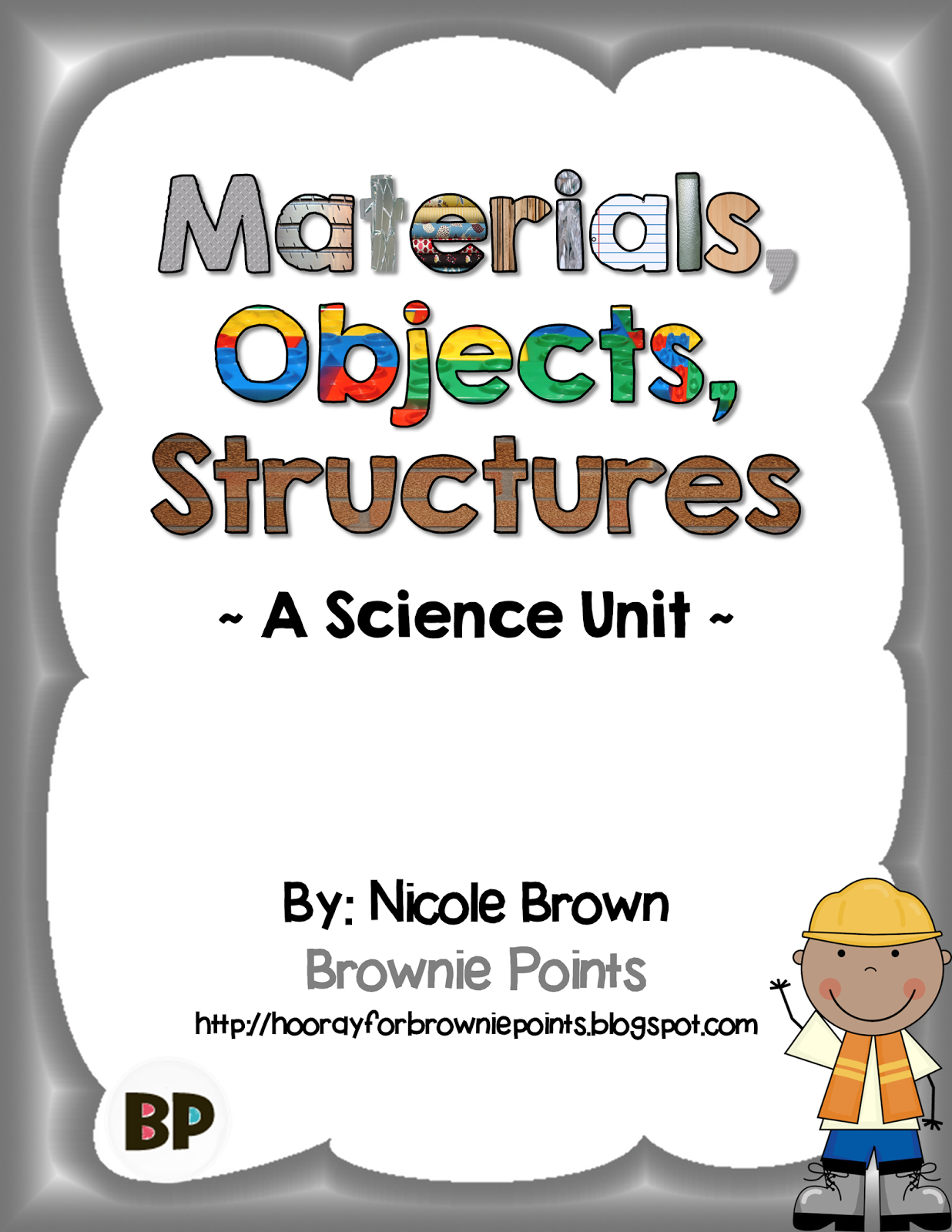 https://www.teacherspayteachers.com/Product/Materials-Objects-and-Structures-A-Science-Unit-1115994