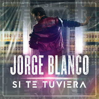 MP3 download Jorge Blanco – Si Te Tuviera – Single iTunes plus aac m4a mp3