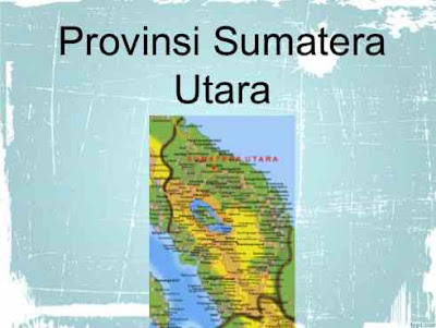 Sejarah Provinsi Sumatera Utara