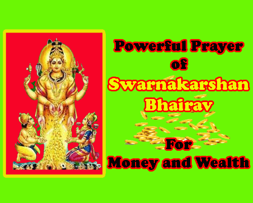 Swarna Bhairav mantra chanting for money, wealth, perfect solution to get rid of poverty, remedy to remove misfortune, Process to chant the mantra of Swarnakarshan Bhairav.