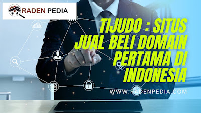 Tijudo : Situs Jual Beli Domain Pertama di Indonesia - www.radenpedia.com