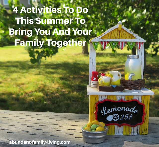 4 Things To Do This Summer To Bring You And Your Family Together