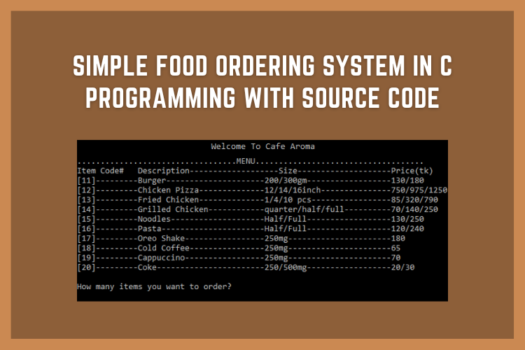 food ordering system in c github,food order management system in c programming,write a program to place an order from the restaurant menu in c,simple food ordering system c,online food ordering system project source code,c program for restaurant menu,restaurant management system project in c language,online food ordering system project in html source code free download,source code,free source code,c projects with source code,c source code,pattern programs source codes,c project with source code,download c project source code,c projects with source code github,c source code to excutable file all steps,c language project with source code,hangman game system c with source code,c programming project with source code,windows xp source code,source code explained,source code kya hota ha,c projects for beginners with source code