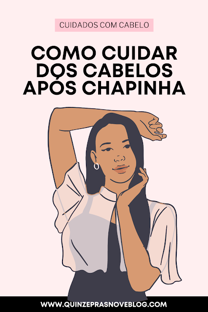 Como cuidar dos cabelos após chapinha