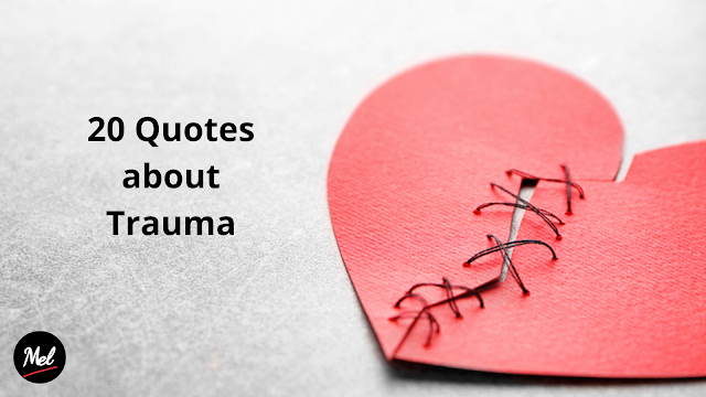 20 Quotes about Trauma