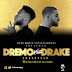 Listen/Download |Brand New Single | Dremo  VS Drake  – Dremo