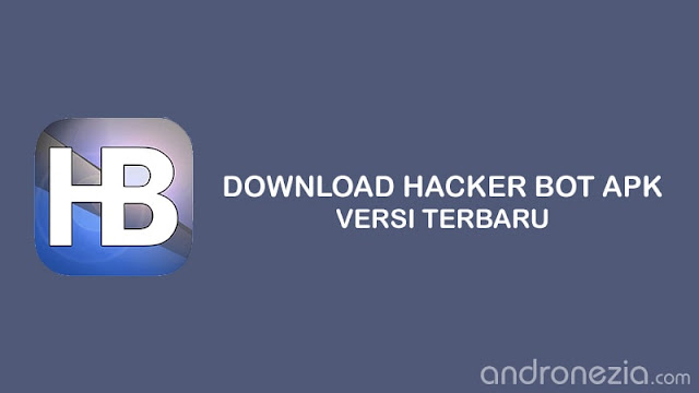 Download Hacker Bot APK Versi Terbaru