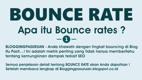 Apa itu Bounce Rates ? Blogger Wajib Mengetahuinya !