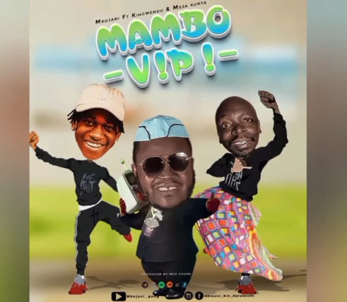 Download Audio Mp3 | Mkojani Ft. Mejakunta, Kingwendu – Mambo Vipi