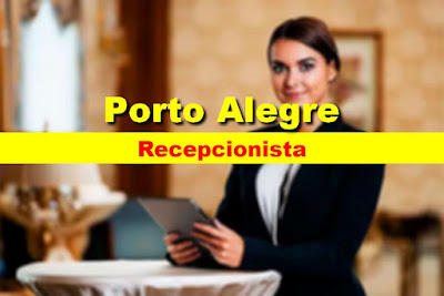 gência seleciona Hostess (recepcionista) para hotel em Porto Alegre