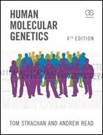 Human Molecular Genetics, Fourth Edition By Tom Strachan