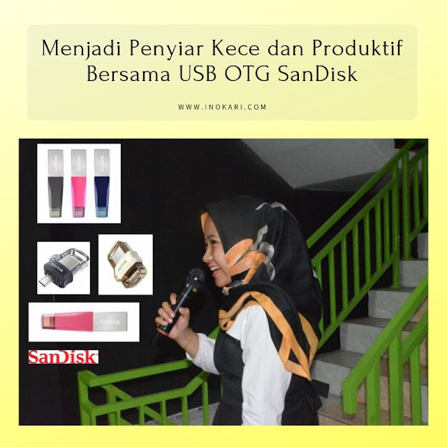 Menjadi Penyiar Kece dan Produktif Bersama USB OTG SanDisk