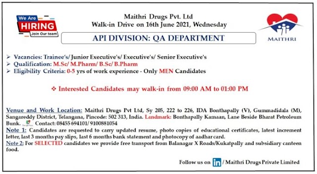 Maithri Drugs | Walk-In for Freshers and Expd in QA on 16th Jun 2021