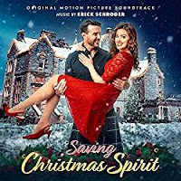 New Soundtracks: SAVING CHRISTMAS SPIRIT (Erick Schroder)