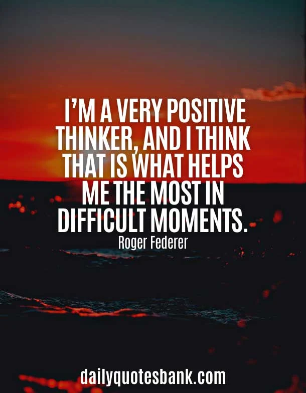 Quotes About Positive Minds in a Hard Time
