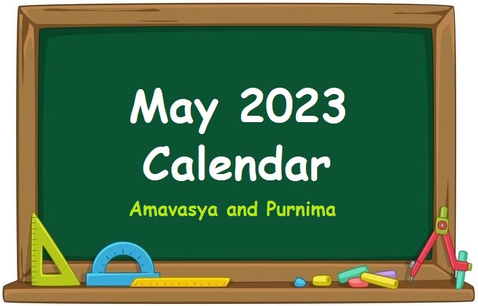 Amavasya or Purnima May 2023 Calendar along with Holidays and Moon Phases - Printable