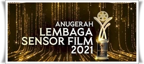 Anugerah Lembaga Sensor Film 2021