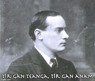 Tír gan teanga, tír gan anam (a country without a langauge is a country without a soul).