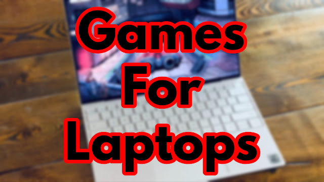 Best Games for Laptops
