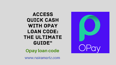 Opay loan code