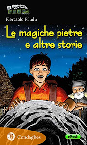 Le magiche pietre e altre storie (Il Trenino verde Vol. 38)