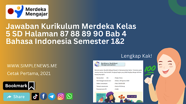 Jawaban Kurikulum Merdeka Kelas 5 SD Halaman 87 88 89 90 Bab 4 Bahasa Indonesia Semester 1&2 www.simplenews.me