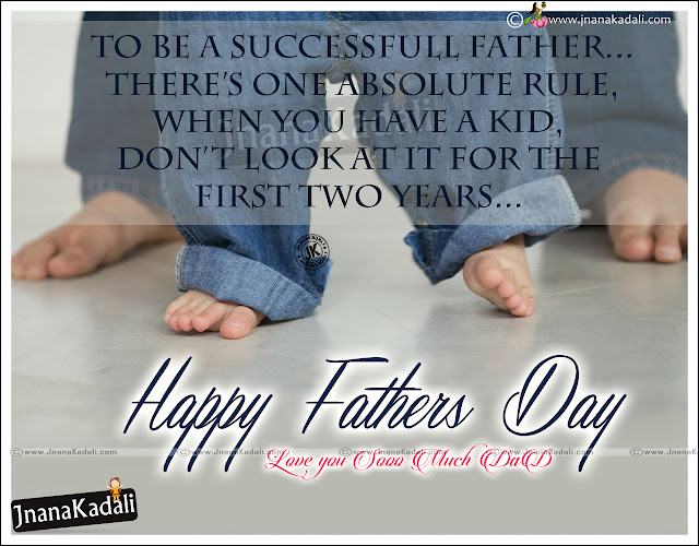 Here is New Father's Day Love You Dad Quotes and Messages for Father, Best Dad Quotes and messages, Miss You Dad Quotation for Father's Day, Father's Best and True Love Quotes on Father's Day, Nice Inspirational Father's Day Best Quotes Online. 