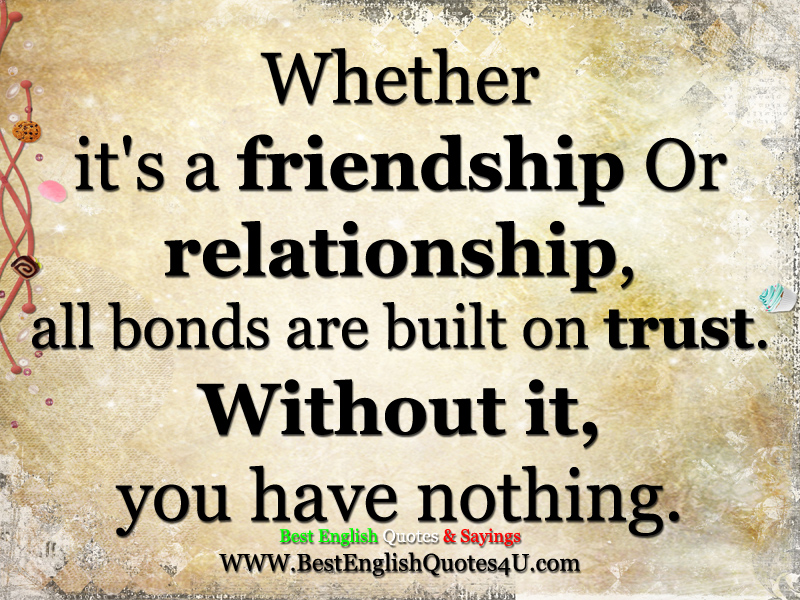 Whether it's a friendship Or relationship... | Best English Quotes And