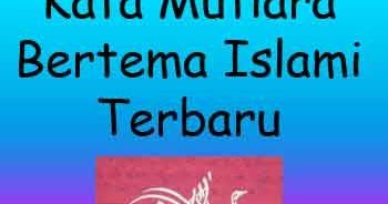 Kata Mutiara Bertema Islami Terbaru