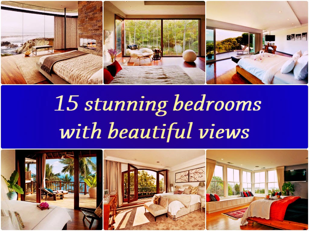   
 
 15 stunning bedrooms with beautiful views 

 