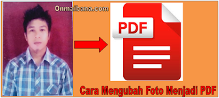 Cara Mengubah Foto Menjadi PDF 