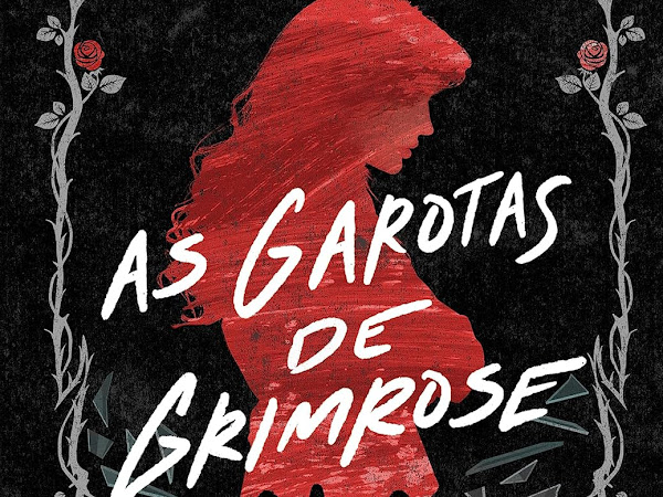 As garotas de Grimrose (vol. 1) - Gutenberg Editora