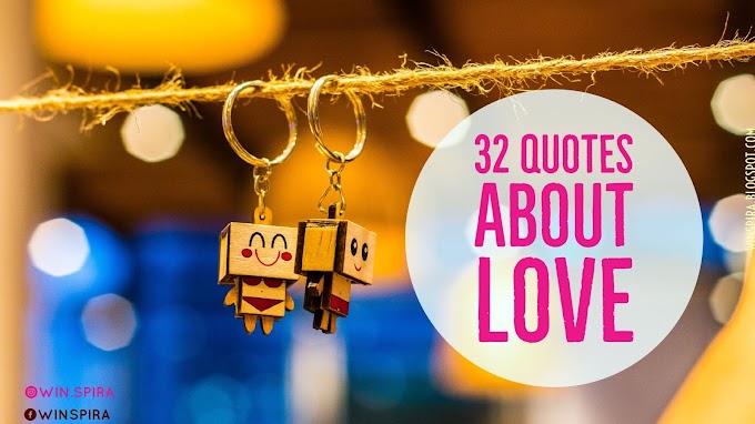 32 Quotes About Love ♥️♥️♥️