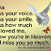 Mama I miss your voice and smile