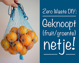 http://doemijmaaruiensoep.blogspot.nl/2016/11/zero-waste-diy-geknoopt-fruitgroente.html