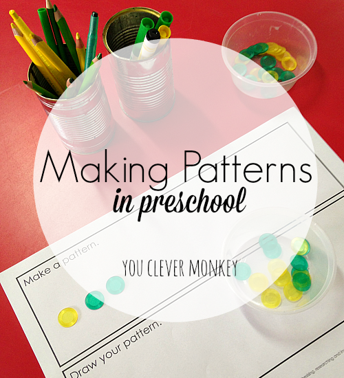 Making patterns in preschool | youclevermonkey