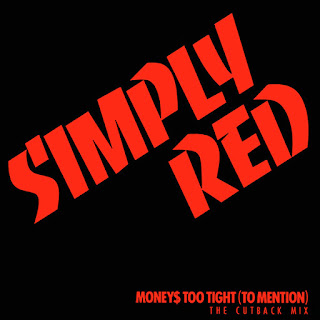 Money's Too Tight To Mention (The Cutback Mix) - Simply Red