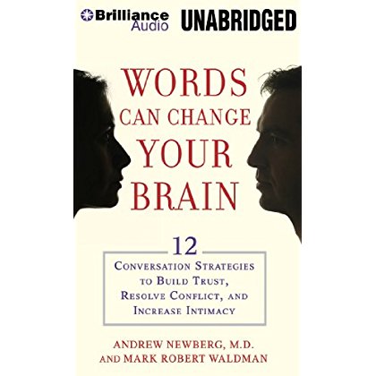 Download Words Can Change Your Brain: 12 Conversation Strategies to Build Trust, Resolve Conflict, and Increase Intimacy PDF