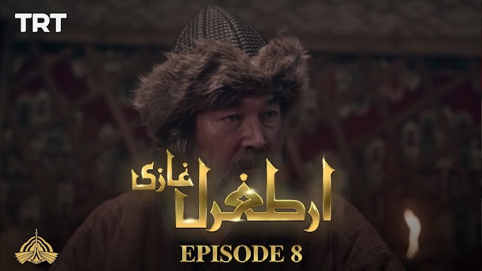 Dirilis Ertugrul Season 1 Episode 8 In Urdu