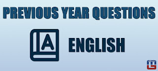 PREVIOUS YEAR ENGLISH QUESTIONS | 13.06.2017