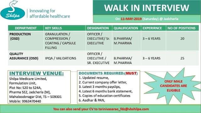 Shilpa Medicare | Walk-in interview for Production (OSD) | 11th May 2019 | Jadcherla