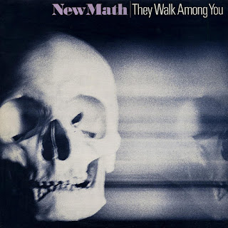 1981 New Math - They Walk Among You