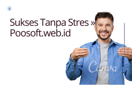 Sukses Tanpa Stres » Poosoft.web.id