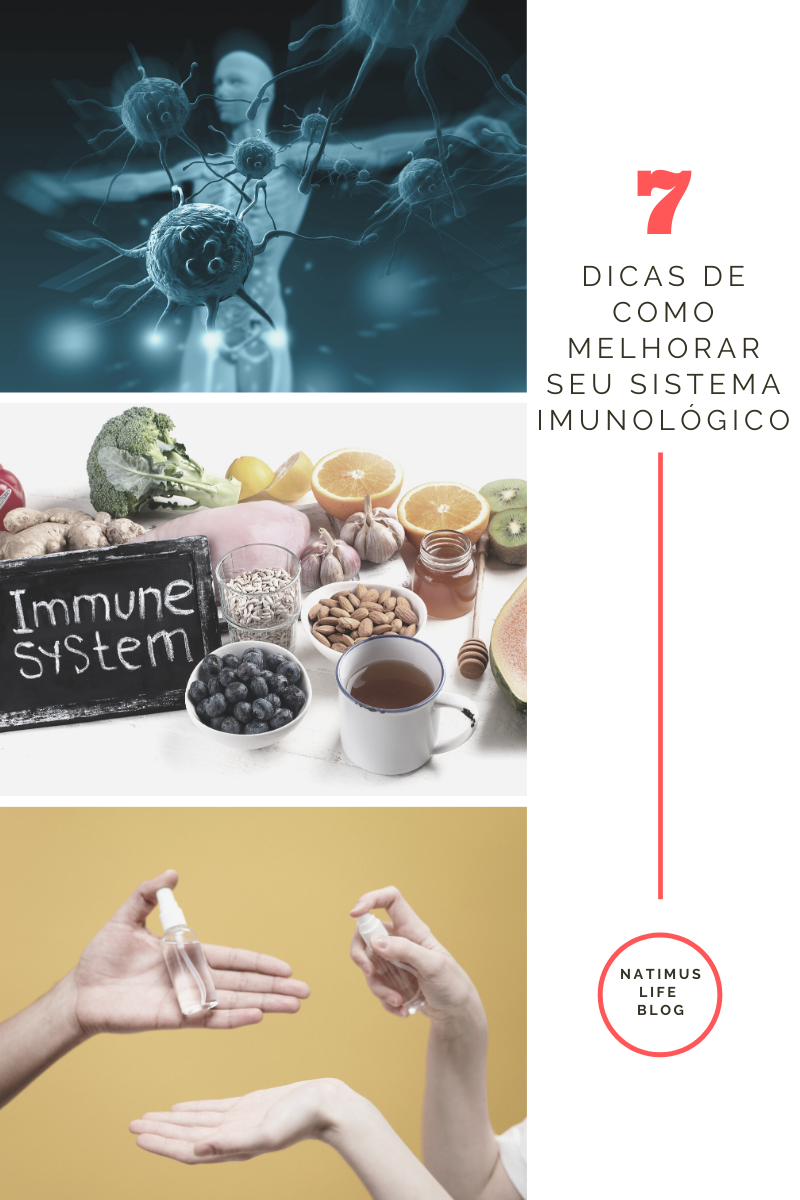 Dicas de como estimular seu sistema imunológico. Natimus Life Blog.