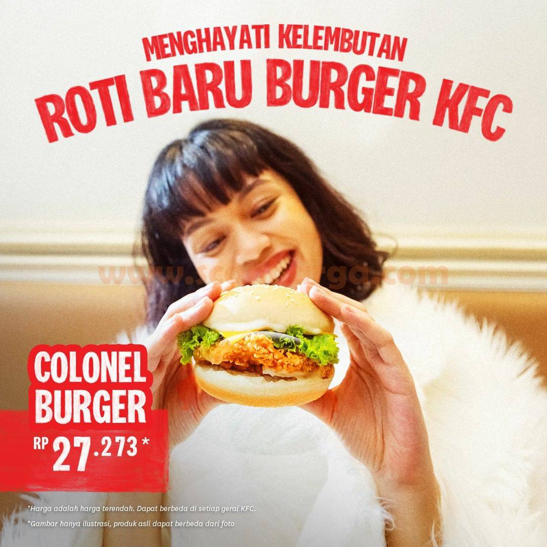 KFC COLONEL BURGER! Harga Rp. 27.273* Baru Menu Burger KFC